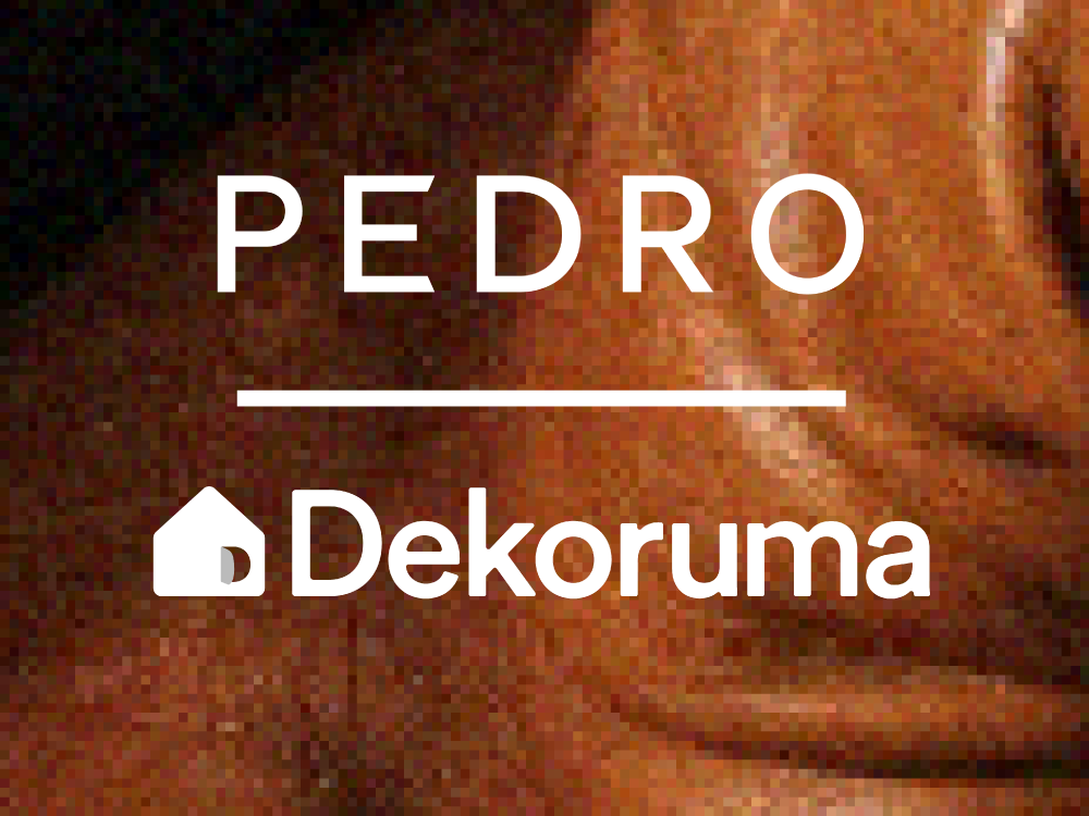 DEKORUMA: PEDRO